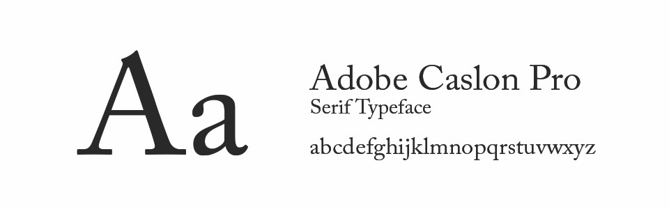 A visual example of the font Adobe Caslon Pro.